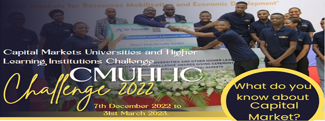 LAUNCHING OF THE CAPITAL MARKETS UNIVERSITIES AND HIGHER LEARNING INSTITUTIONS CHALLENGE FOR YEAR 2022/23