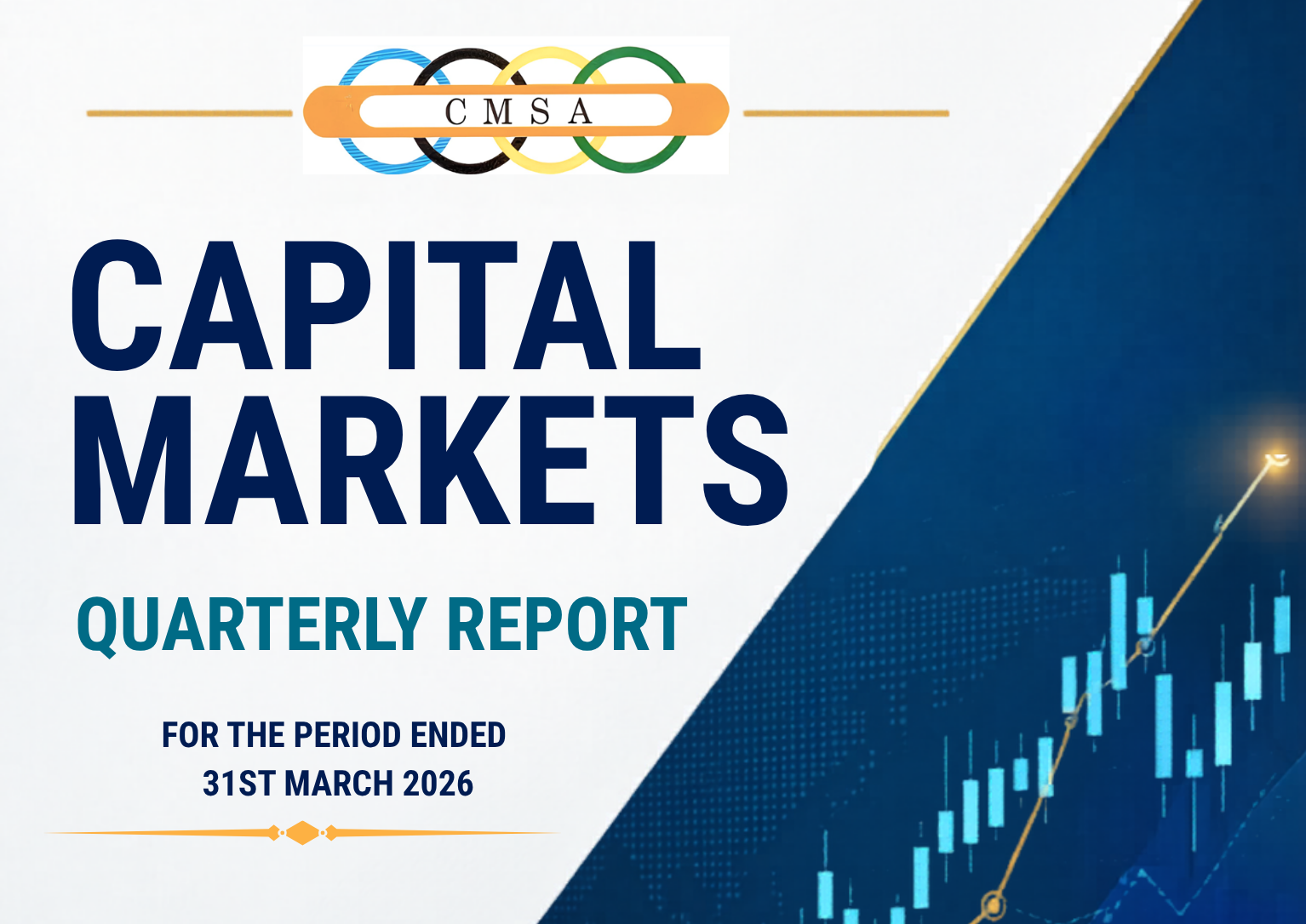 Capital Markets Quarterly Report for the Period Ended 31st March 2026